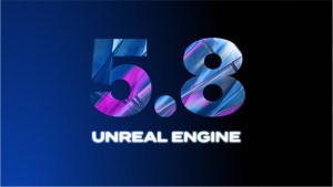 Epic Games、Unreal Engine 5.8をリリース。オープンワールド、アニメーション、VP、レンダリングを強化