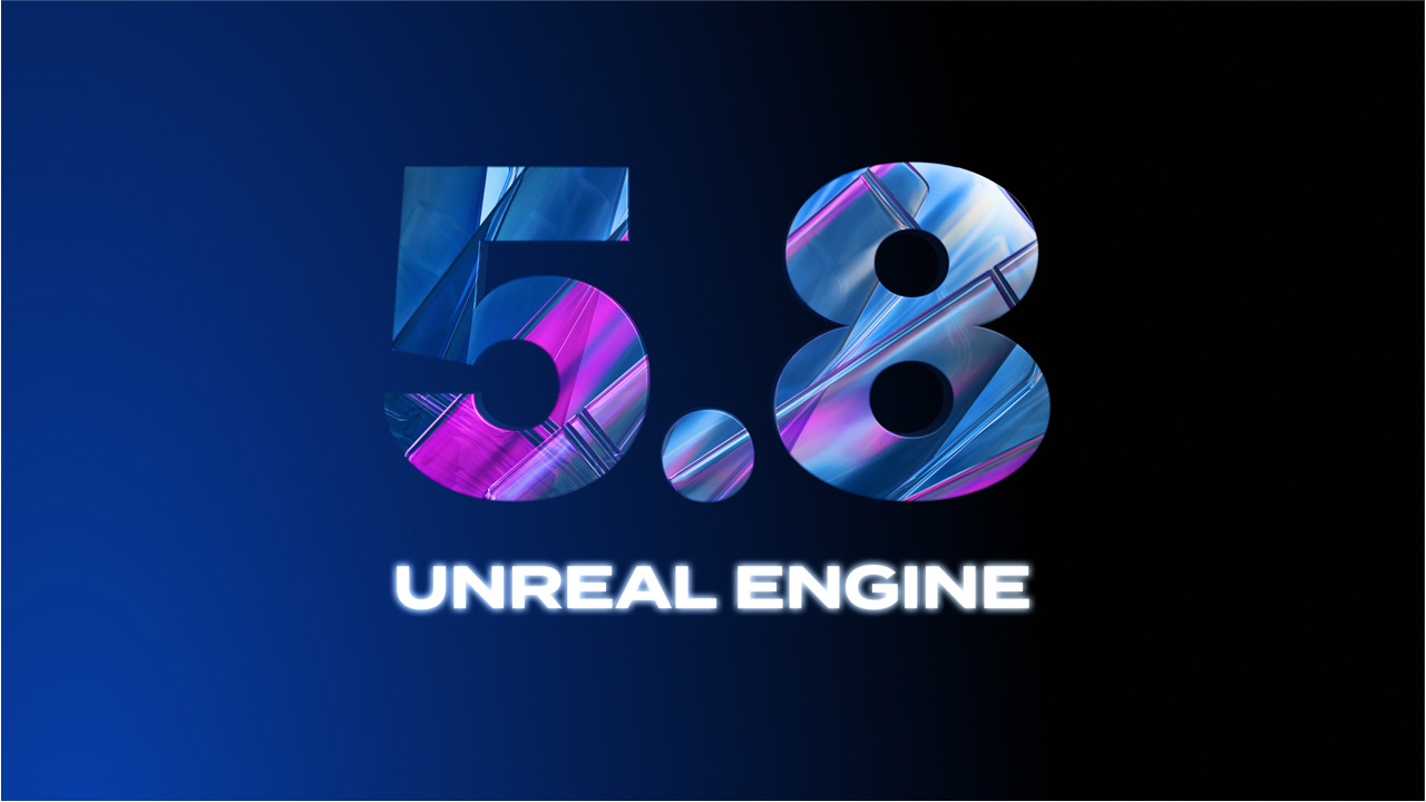 260623_UnrealEngine5-8_topfx5CcQbF